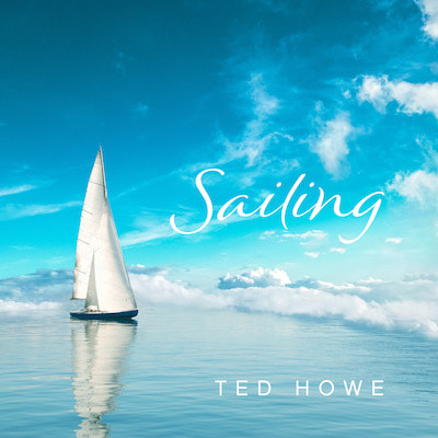 Sailing Ted Howe