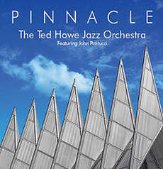 Ted Howe Jazz Orchestra - Pinnacle