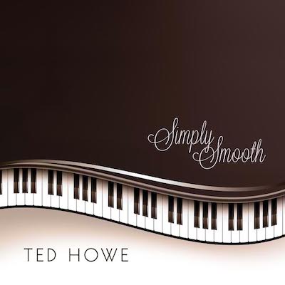 Ted Howe - Simply Smooth